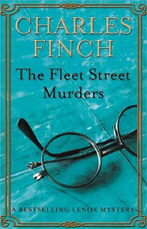 [Charles Lenox Mysteries 03] • The Fleet Street Murders